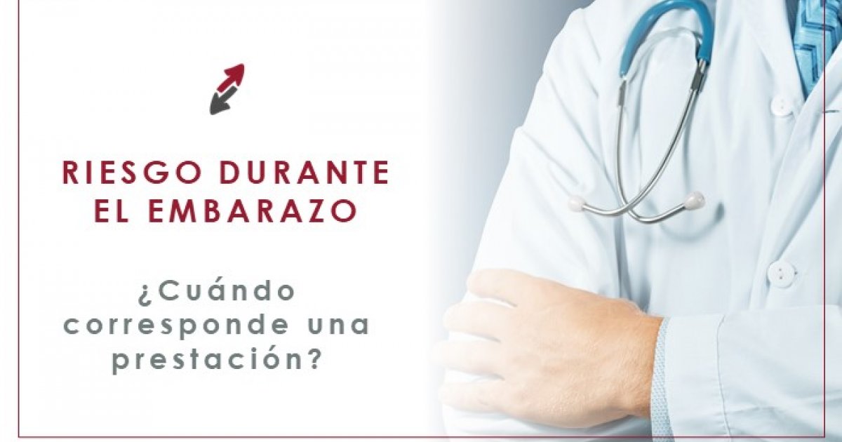 Prestación Por Riesgo Durante El Embarazo ¿cuándo Corresponde 9054