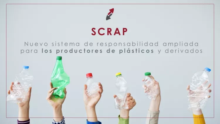  Nuevo sistema de responsabilidad ampliada para los productores de plásticos y derivados – SCRAP