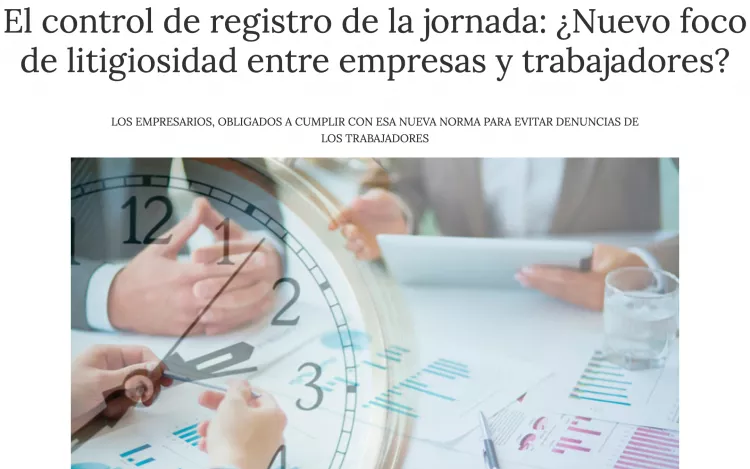 El control de registro de la jornada: ¿Nuevo foco de litigiosidad entre empresas y trabajadores?