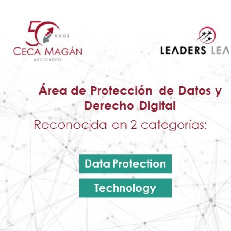 CECA MAGÁN Abogados, Despacho recomendado en protección de datos y tecnología por Leaders League 2024